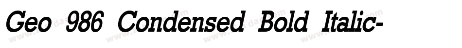 Geo 986 Condensed Bold Italic字体转换